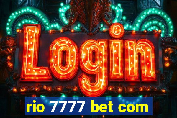 rio 7777 bet com